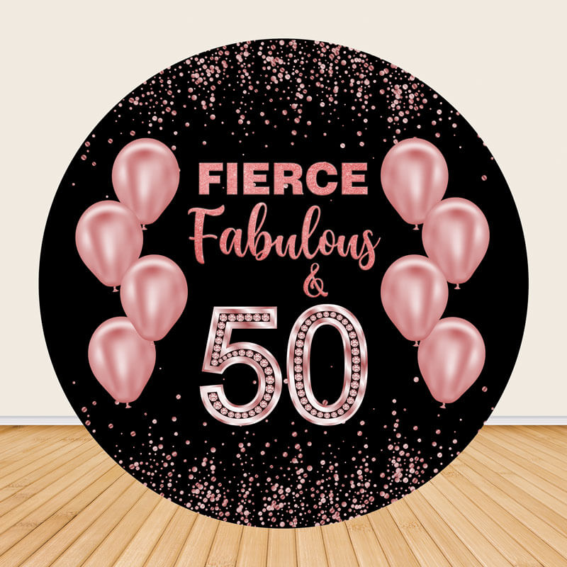50 & Fierce Birthday Party Backdrop