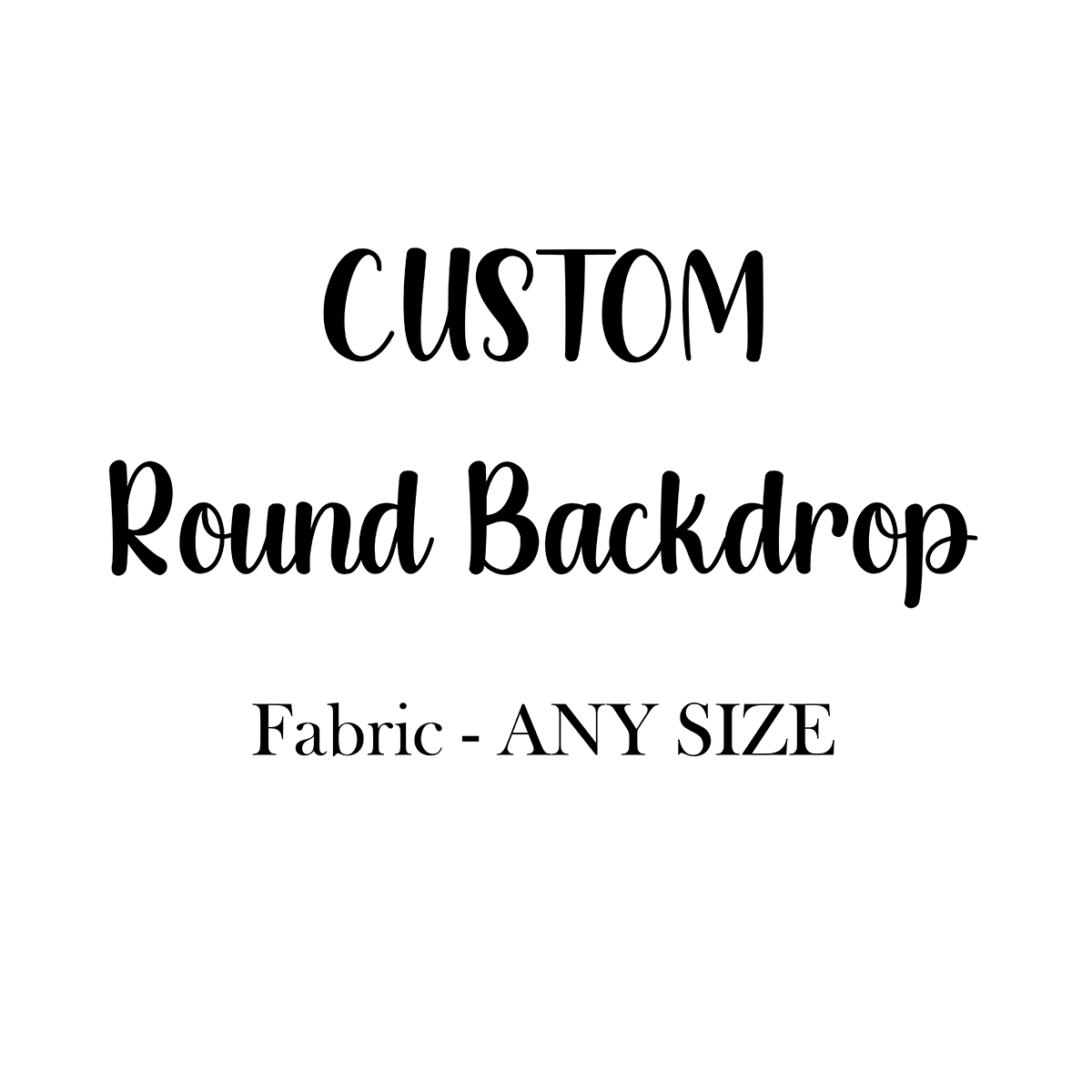 Custom Round Fabric Backdrop for Birthday&Baby Shower&Wedding&Any Other Party-ubackdrop