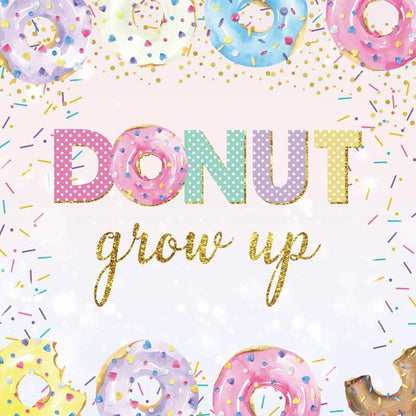 Donut Grow Up Birthday Backdrop Sweet Donuts-ubackdrop