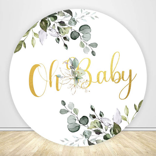 Oh Baby Greenery Gold Baby Shower Round Backdrop Cover-ubackdrop